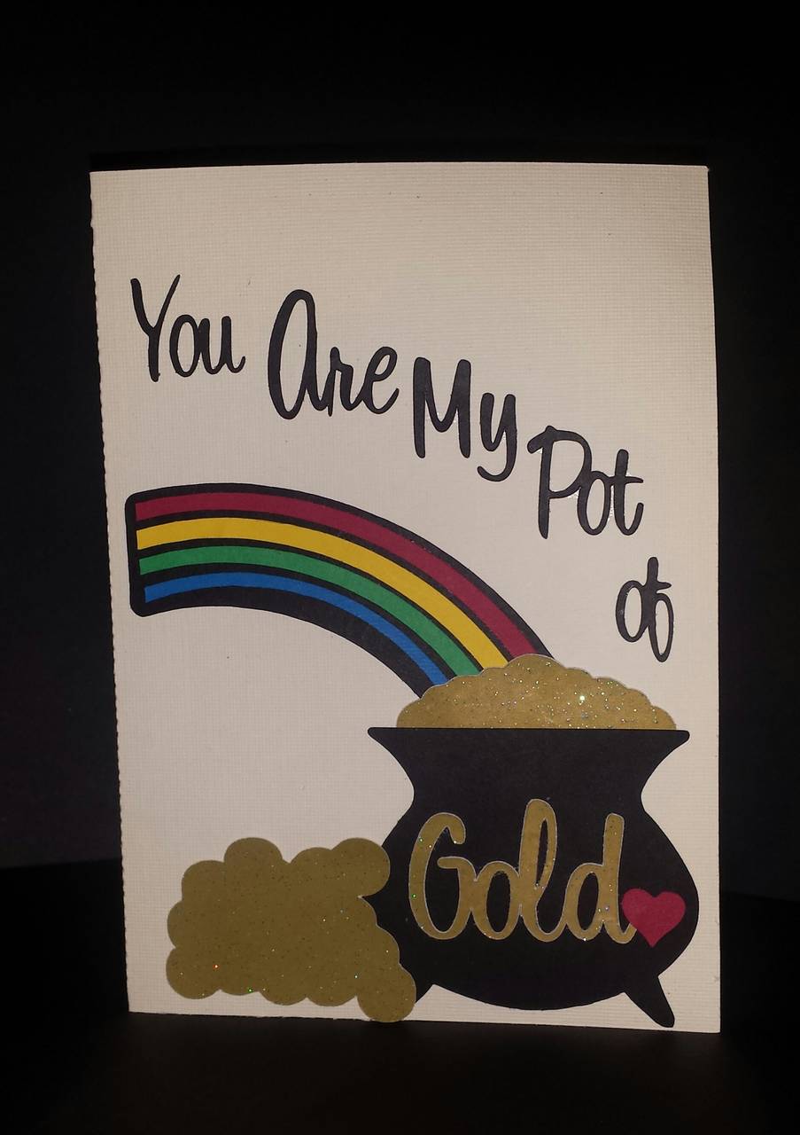 You are my Pot of Gold