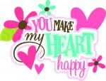 You Make My Heart Happy