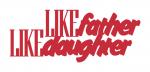 Like Father Like Daughter Title