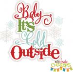 Baby it's Cold Outside Title
