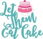 Let Them Eat Cake