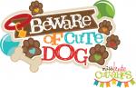Beware of Cute Dog Title
