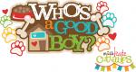 Who's a Good Boy Title