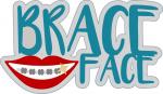 Brace Face Title