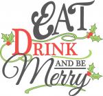 Eat Drink and Be Merry