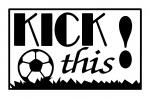 Kick This