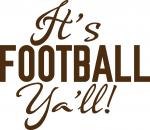 It's Football Ya'll