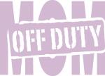 Off Duty-Mom
