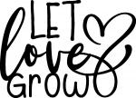 Let Love Grow