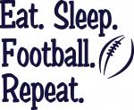 Tailgate Collection:  Eat, Sleep Football, Repeat