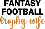 Tailgate Collection:  Fantasy Football Trophy Wife