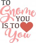 To Gnome You is to Love You