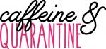 Caffeine and Quarantine