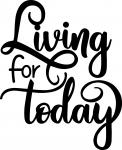 Live for Today