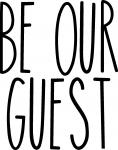 Be Our Guest