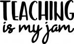 Teaching is My Jam