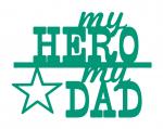 My Hero My Dad Title