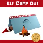 Elf Camp Out