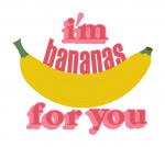 Bananas For You