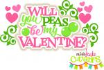 Will You Peas Be My Valentine?