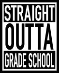 Straight Outta Grade School