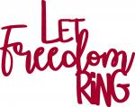 Let Freedom Ring Collection: Let Freedom Ring