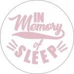 In Memory of Sleep