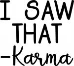 I Saw That - Karma