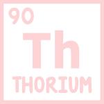 Th Thorium