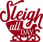 Sleigh All Day 2