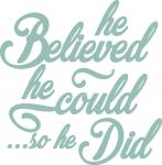 Inspirational Quotes Collection: He Believed He Could