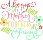 Always my Mother Quote