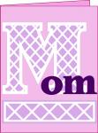 Lattice Mom Card