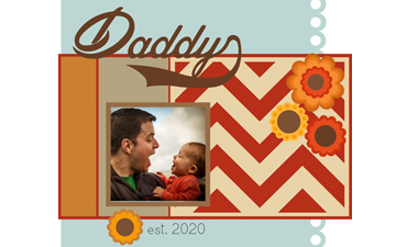 Pazzles Daddy Scrapbook Layout with instant SVG download. Compatible with all major electronic cutters including Pazzles Inspiration, Cricut, and Silhouette Cameo.