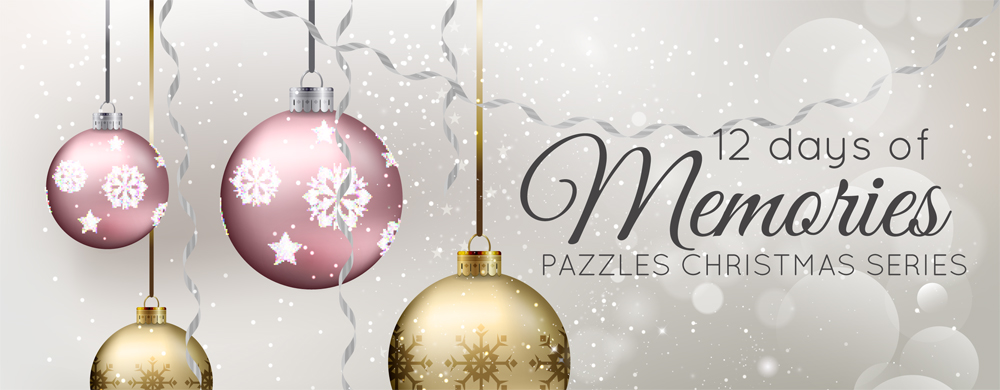 12 Days of Christmas Memories: January brought to you by Pazzles