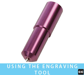Using the Engraving Tool