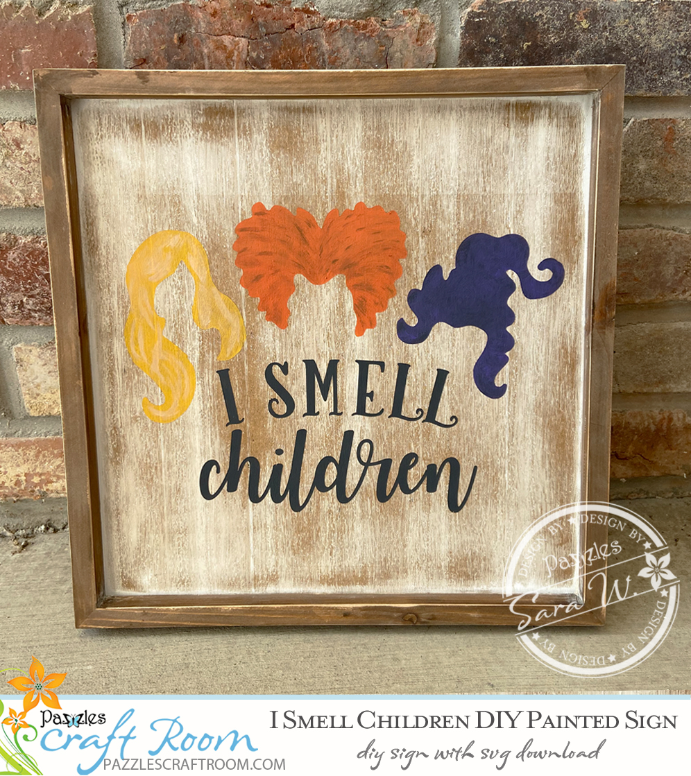 Pazzles I Smell Children Halloween DIY Painted Sign with instant SVG download. Compatible with all major electronic cutters including Pazzles Inspiration, Cricut, and Silhouette Cameo. Design by Sara Weber.