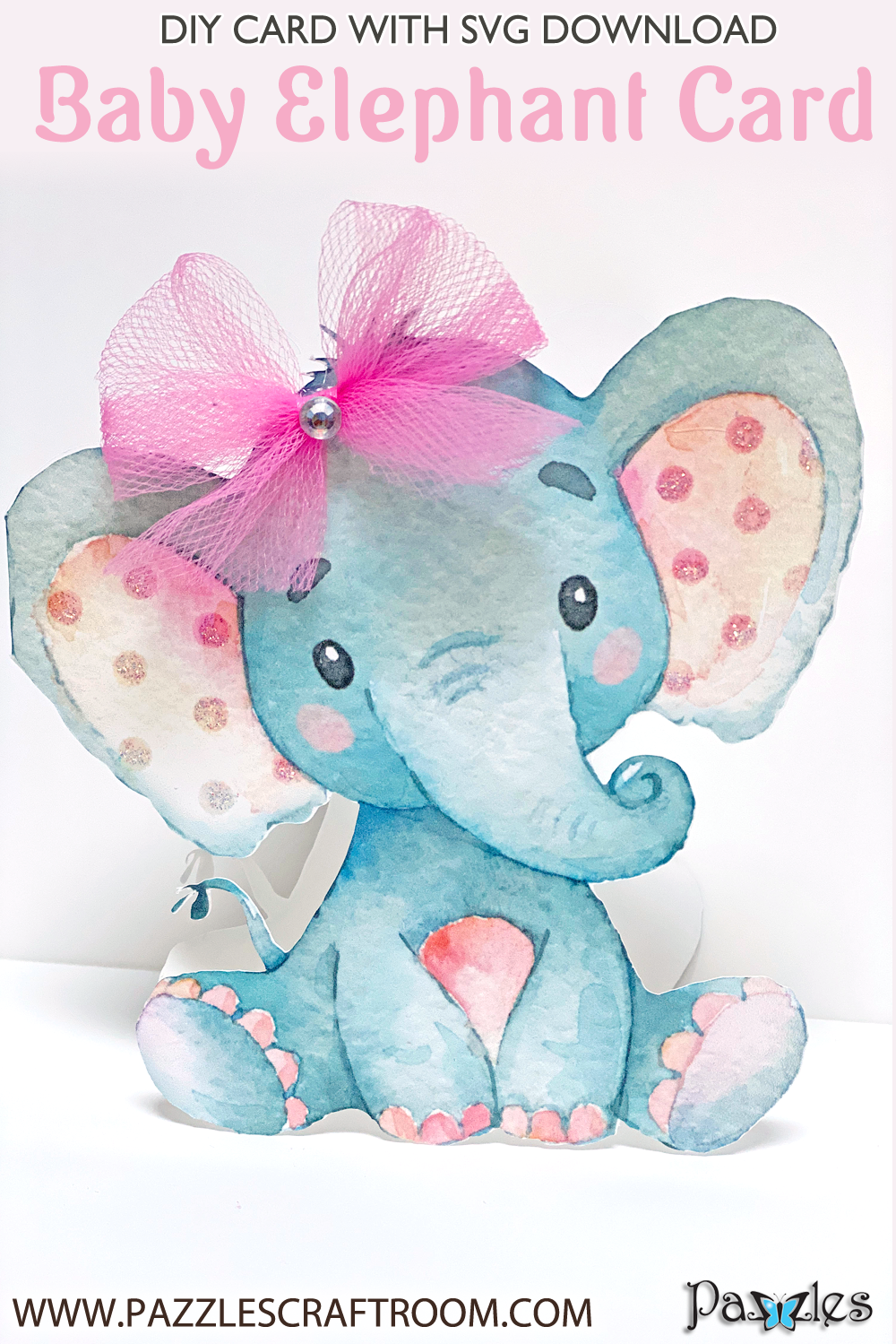 Pazzles DIY Cute Elephant Card with instant SVG download. Compatible with all major electronic cutters including Pazzles Inspiration, Cricut, and Silhouette Cameo. Design by Lisa Reyna.