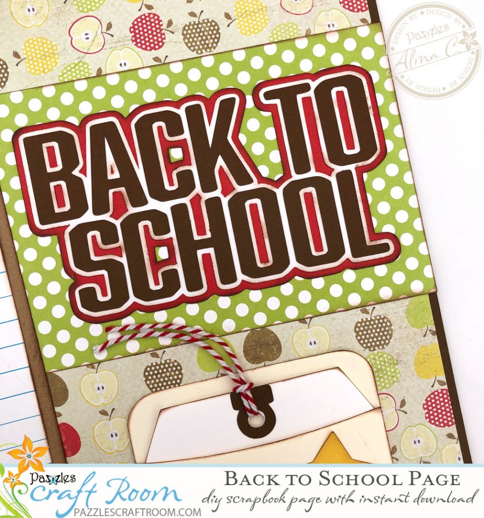 Pazzles DIY Back to School Layout for Scrapbook by Alma Cervantes