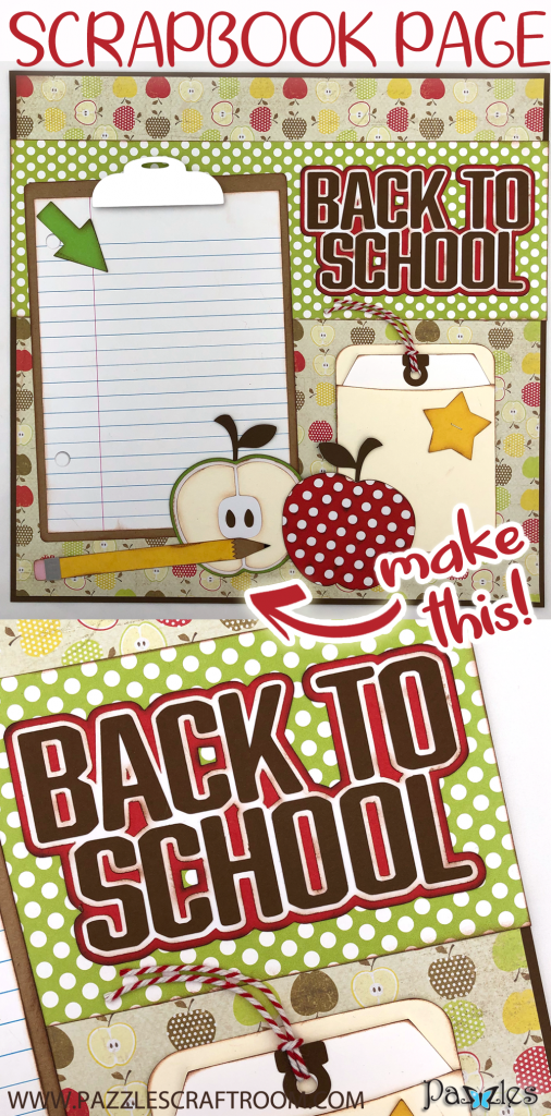 Pazzles DIY Back to School Layout for Scrapbook by Alma Cervantes