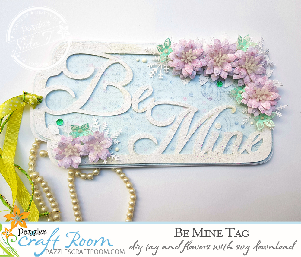Pazzles DIY Be Mine Valentine Tag with instant SVG download. Compatible with all major electronic cutters including Pazzles Inspiration, Cricut, and Silhouette Cameo. Design by Nida Tanweer.