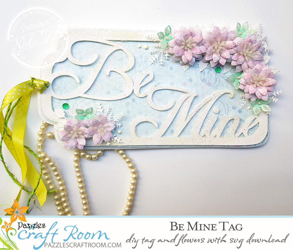 Pazzles DIY Be Mine Valentine Tag Card with instant SVG download. Compatible with all major electronic cutters including Pazzles Inspiration, Cricut, and Silhouette Cameo. Design by Nida Tanweer.