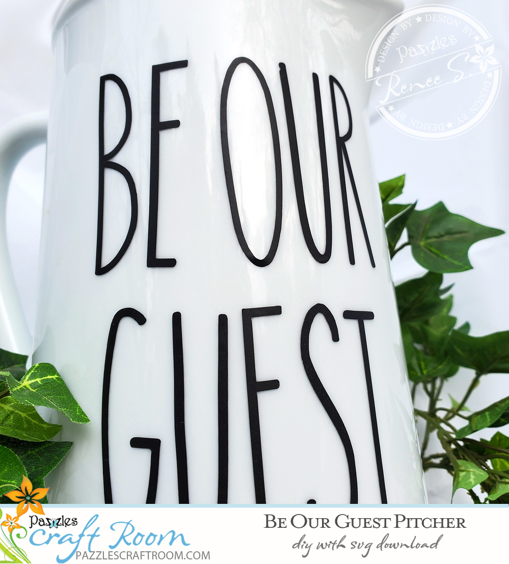 Pazzles DIY Be Our Guest Pitcher with instant SVG download. nstant SVG download compatible with all major electronic cutters including Pazzles Inspiration, Cricut, and Silhouette Cameo. Design by Renee Smart.