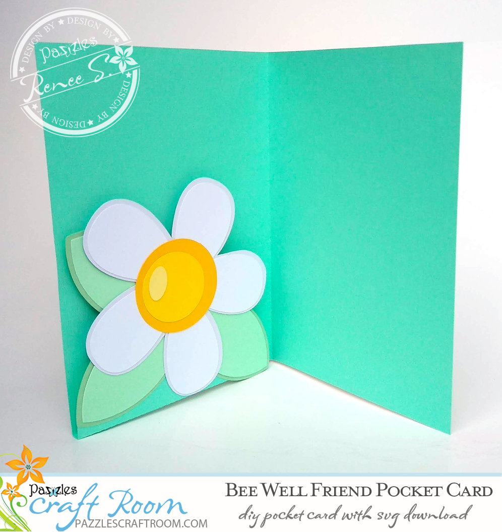 Pazzles DIY Bee Well Friend Pocket Card with instant SVG download. Compatible with all major electronic cutters including Pazzles Inspiration, Cricut, and Silhouette Cameo. Design by Renee Smart.