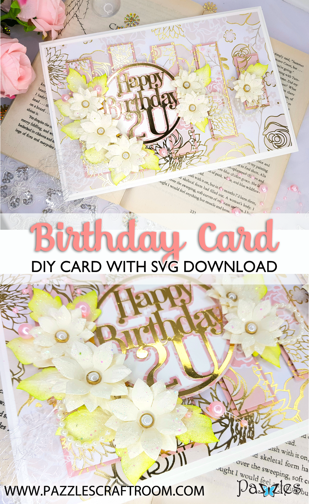 Pazzles DIY Birthday Card with instant SVG download. Compatible with all major electronic cutters including Pazzles Inspiration, Cricut, and Silhouette Cameo. Design by Nida Tanweer.
