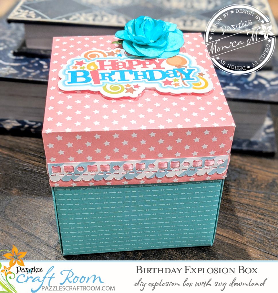 Pazzles DIY Birthday Explosion Box Card with instant SVG download. Compatible with all major electronic cutters including Pazzles Inspiration, Cricut, and Silhouette. Design by Monica Martinez. 