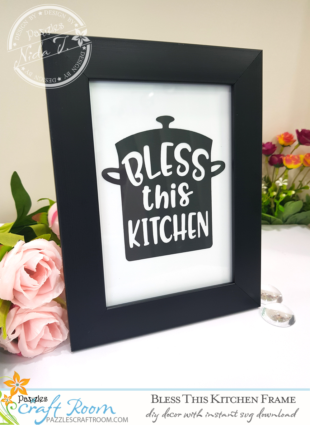 Pazzles DIY Bless this Kitchen Frame with instant SVG download. Compatible with all major electronic cutters including Pazzles Inspiration, Cricut, and Silhouette Cameo. Design by Nida Tanweer.