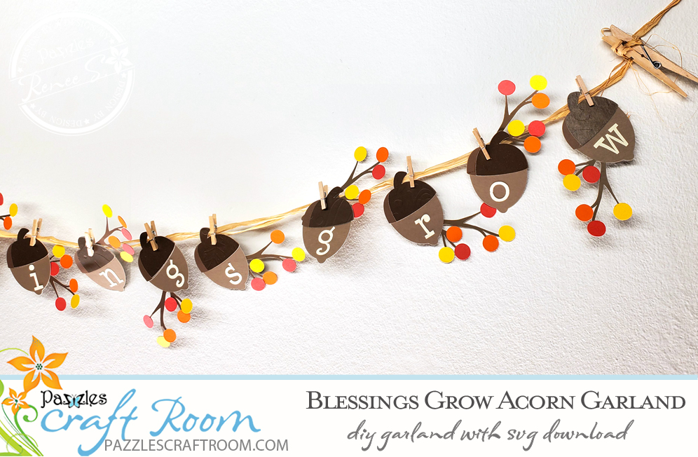 Pazzles DIY Blessings Acorn Garland with instant SVG download. Compatible with all major electronic cutters including Pazzles Inspiration, Cricut, and Silhouette Cameo. Design by Renee Smart.