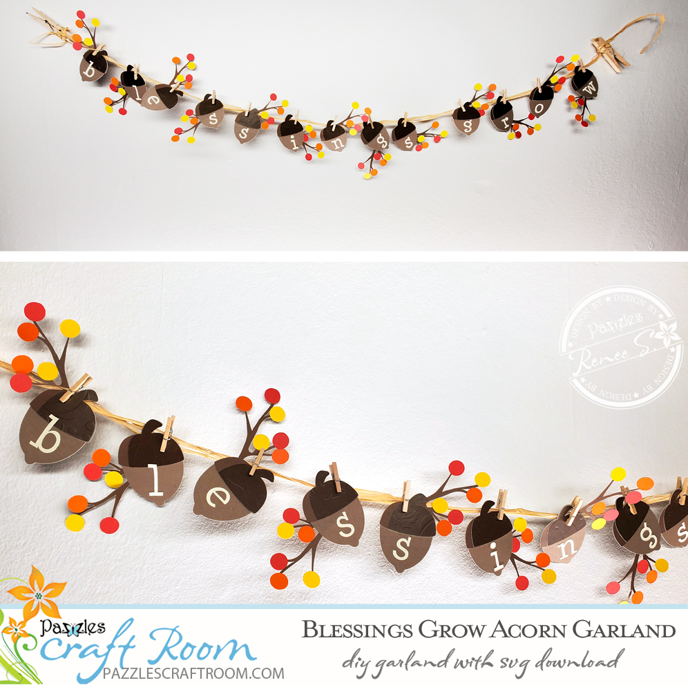 Pazzles DIY Blessings Acorn Garland with instant SVG download. Compatible with all major electronic cutters including Pazzles Inspiration, Cricut, and Silhouette Cameo. Design by Renee Smart.
