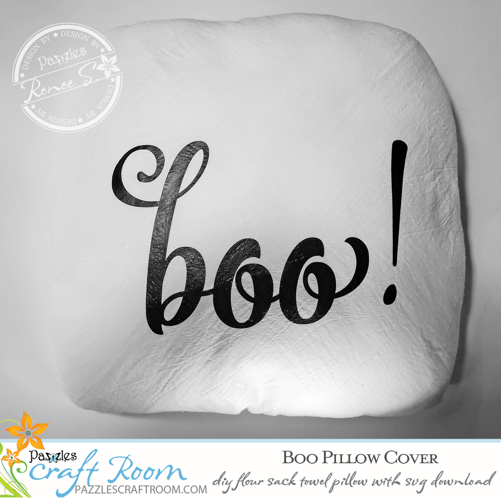 Pazzles DIY Boo Flour Sack Towel Pillow Cover with instant SVG download. Compatible with all major electronic cutters including Pazzles Inspiration, Cricut, and SIlhouette Cameo. Design by Renee Smart.